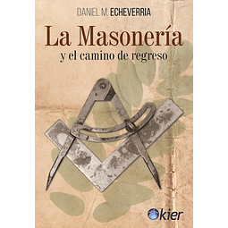 La Masoneria De Daniel M Echeverria