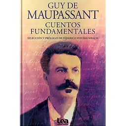 Cuentos Fundamentales De Guy De Maupassant