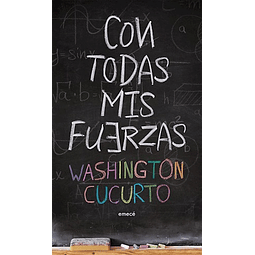 Con Todas Mis Fuerzas De Washington Cucurto
