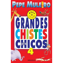4 Grandes Chistes Para Chicos De Pepe Muleiro