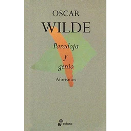 Paradoja Y Genio De Oscar Wilde