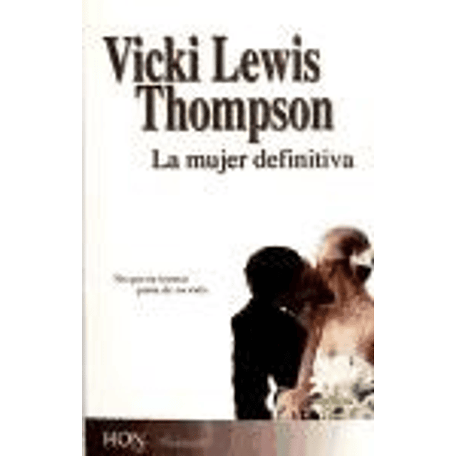 La Mujer Definitiva De Vicki Lewis Thompson