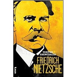 Textos Esenciales De Friedrich Nietzsche