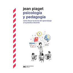 Psicologia Y Pedagogia De Jean Piaget