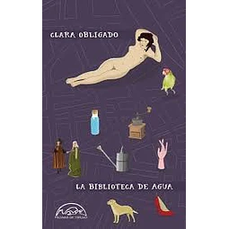 La Biblioteca De Agua De Clara Obligado