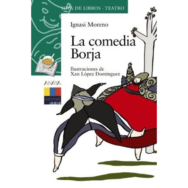 La Comedia Borja De Ignasi Moreno Gutierrez