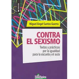 Conta El Sexismo De Miguel Angel Santos