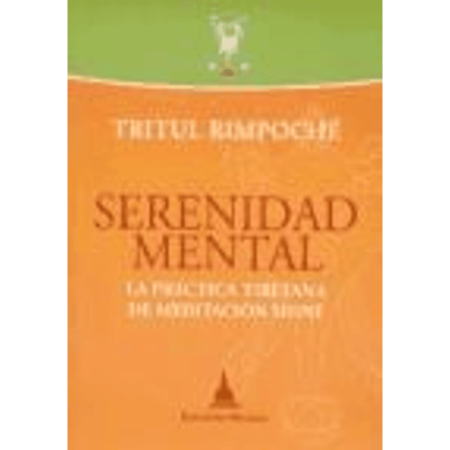 Serenidad Mental De Tritul Rimpoche