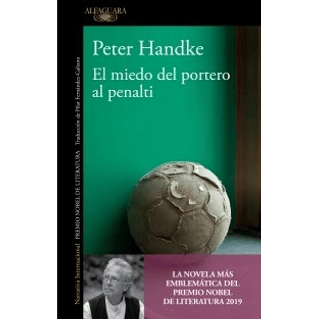 El Miedo Del Portero Al Penalty De Peter Handke