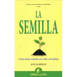 La Semilla De Jon Gordon