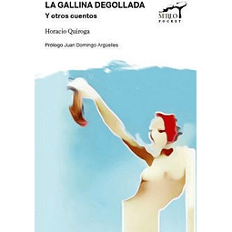 La Gallina Degollada Mirlo Pocket De Horacio Quiroga