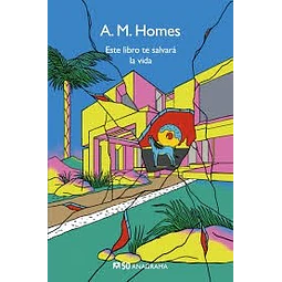 Este Te Salvara La Vida De A M Homes