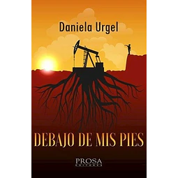 Debajo De Mis Pies De Daniela Urgel