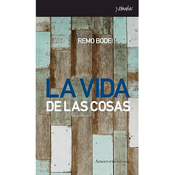 La Vida De Las Cosas De Remo Bodei
