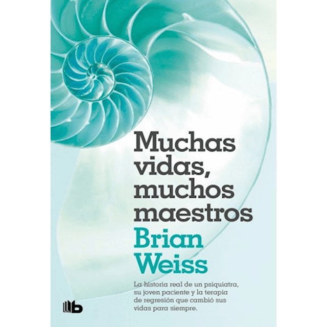 Muchas Vidas Muchos Maestros De Brian Weiss