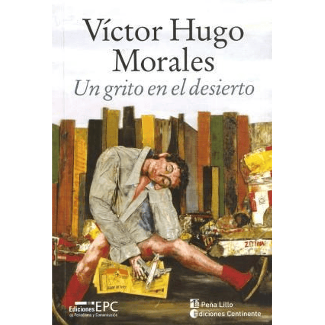 Un Grito En El Desierto De Victor Hugo Morales