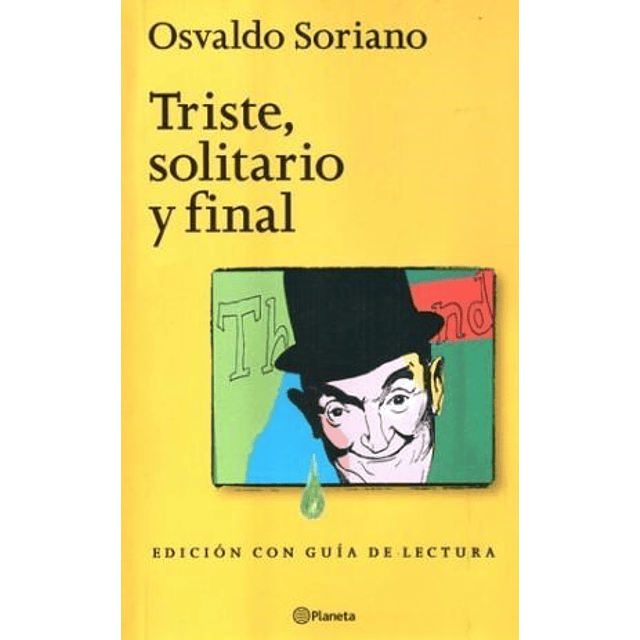 Triste Solitario Y Final De Osvaldo Soriano