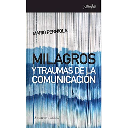 Milagros Y Traumas De La Comunicacion De Mario Perniol