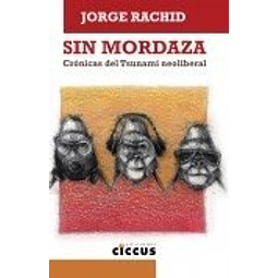 Sin Mordaza De Jorge Rachid