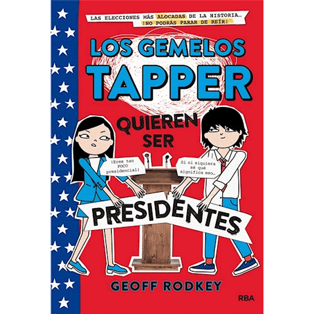 Los Gemelos Tapper Quieren Ser Presidentes De Geoff Ro