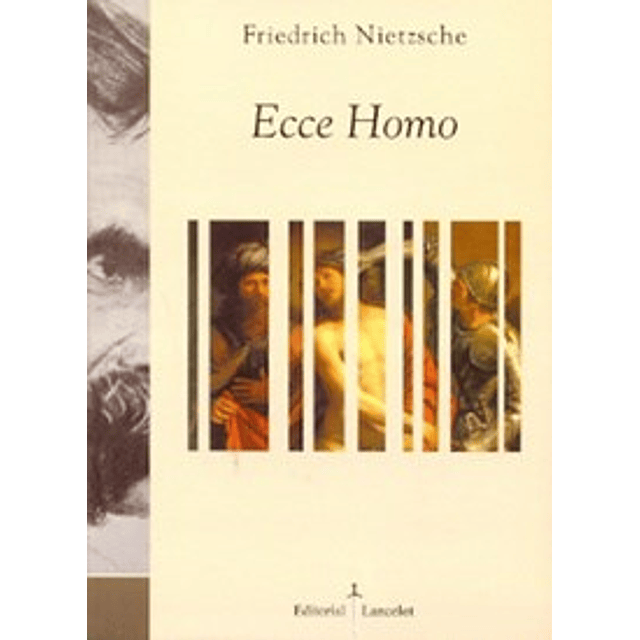Ecce Homo De Friedrich Nietzsche