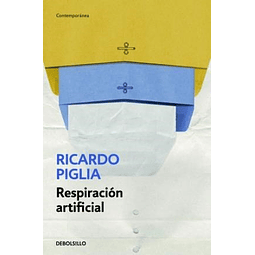 Respiracion Artificial De Ricardo Piglia