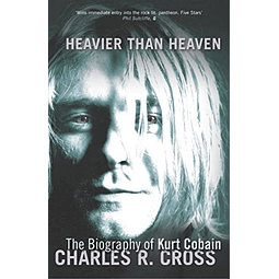 Heavier Than Heaven De Charles Cross
