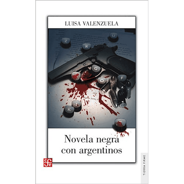 Novela Negra Con Argerntinos De Luisa Valenzuela