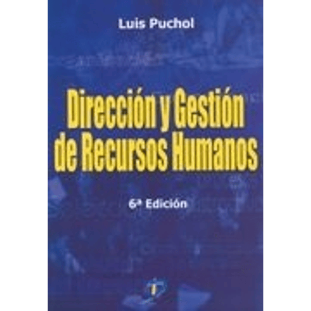 Direccion Y Gestion De Recursos Humanos   6 Ed De Luis