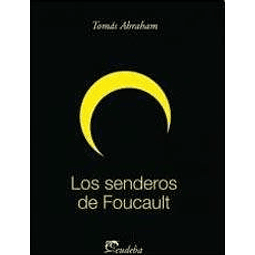 Los Senderos De Foucault De Tomas Abraham