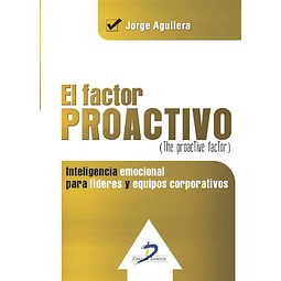 El Factor Proactivo De Jorge Aguilera