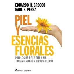 Piel Y Esencias Florales De Eduardo H. Grecco