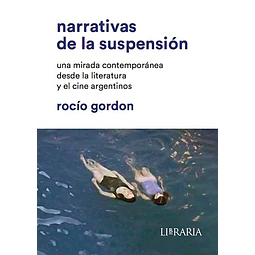 Narrativas En Suspension De Rocio Gordon