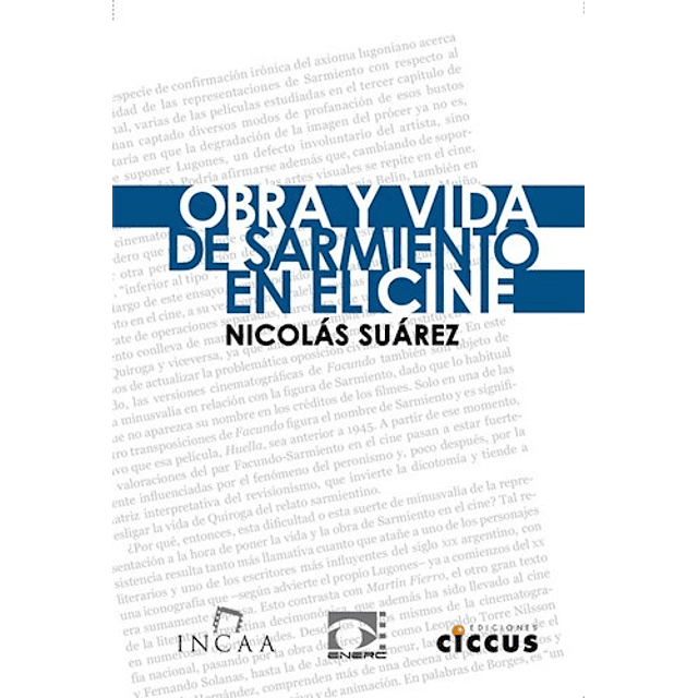 Obra Y Vida De Sarmiento En El Cine De Nicolas Suarez