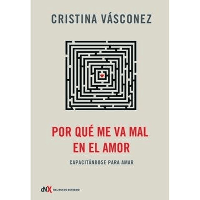 Por Que Me Va Mal En El Amor De Cristina Vazconez