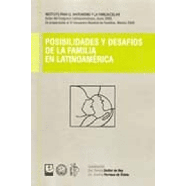 Posibilidades Y Desafios De La Familia En Latinoameric