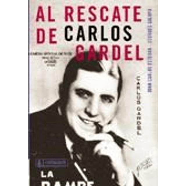 Al Rescate De Carlos Gardel De Juan Carlos Esteban