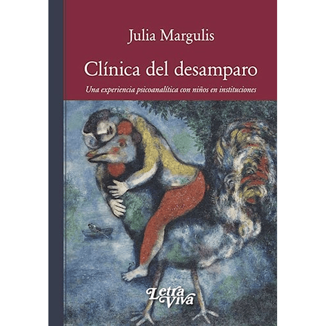 Clinica Del Desamparo De Julia Margulis