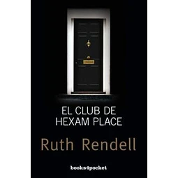 El Club De Hexam Place De Ruth Rendell