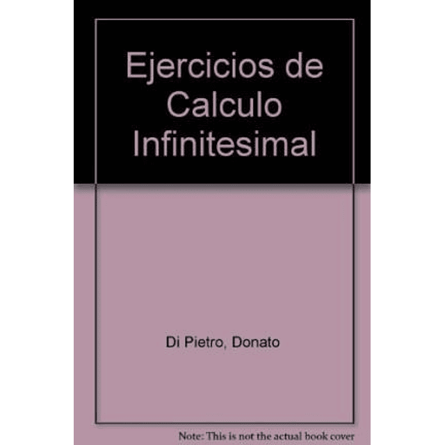 Ejercicios De Calculo Infinitesimal De Donato Di Pietr