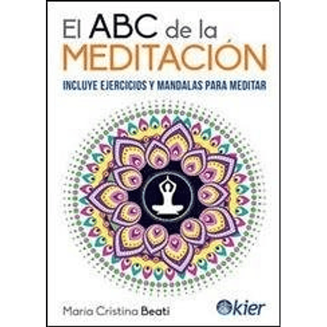 El Abc De La Meditacion De Maria Cristina Beati