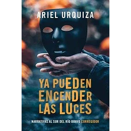 Ya Pueden Encender Las Luces De Ariel Urquiza