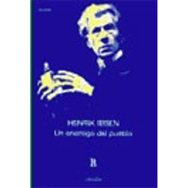 Un Enemigo Del Pueblo De Henrik Ibsen
