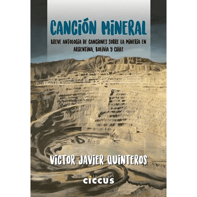 Cancion Mineral De Victor Javier Quinteros