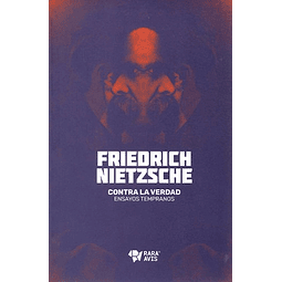 Contra La Verdad De Friedrich Nietzsche