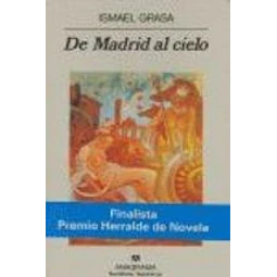 De Madrid Al Cielo De Ismael Grasa