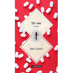 Tic Tac  Cuentos De Ana Lopez