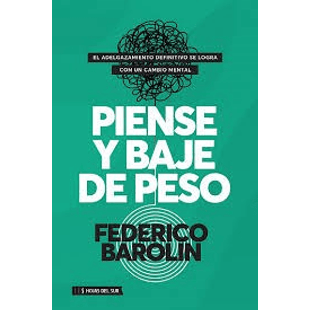 Piense Y Baje De Peso De Federico Barolin