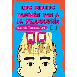 Los Piojos Tambien Van A La Peluqueria De Laura Torral