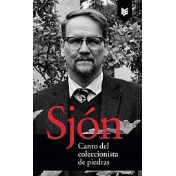 Canto Del Coleccionista De Piedras De Sjon